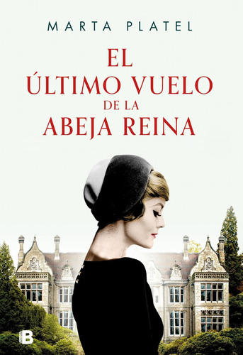 Libro: El Último Vuelo De La Abeja Reina. Platel, Marta. Edi