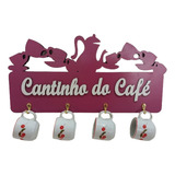 Porta Xicaras Cantinho Do Café Rosa Em Mdf -para 4 Xicaras