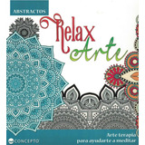 Abstracto. Relax - Arte-brijbasi Equipo Editorial-latinbooks