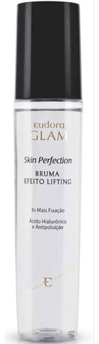 Eudora Glam Skin Perf Bruma Fixadora Efeito Lifting 110ml