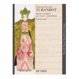 Turandot: Ricordi Opera Completa Vocal Score Series.