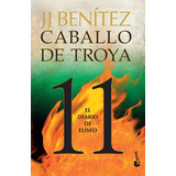 Caballo De Troya 11 - El Diario De Eliseo - J.j. Benítez