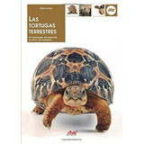 Libro: Las Tortugas Terrestres. Avanzi, Marta. Ibd Podiprint