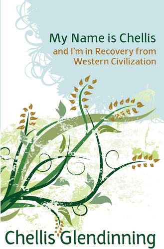 Libro: My Name Is Chellis And Iøm In Recovery From Western