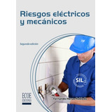 Riesgos Electricos Y Mecanicos