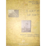 Viaje De Los Dioses Ciselli Migración Comodoro Rivadavia