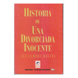 Historia De Una Divrciada Inocente. Ana Campos Molina