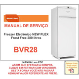 Manual Técnico Serviço Freezer Brastemp Bvr28 Em Pdf