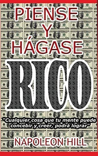 Libro : Piense Y Hagase Rico. Nueva Traduccion, Basada En L