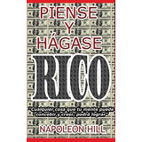 Libro : Piense Y Hagase Rico. Nueva Traduccion, Basada En L