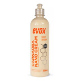 Cera Carnauba Liquida Nano Proteção Uv Cream 500ml Evox Sw