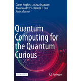 Libro: Computación Cuántica En Inglés Para Curiosos Cuántico