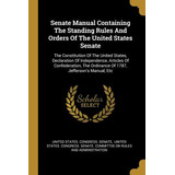 Libro Senate Manual Containing The Standing Rules And Ord...