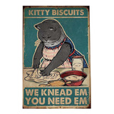 Vintage  L Sign Kitty Biscuits We Knead Em You Need Em ...