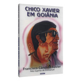 Livro Chico Xavier Em Goiânia - Xavier, Francisco Cândido [1978]