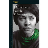 Libro El Feminismo - Walsh, Maria Elena