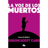 Voz De Los Muertos,la - Card, Orson Scott