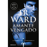 Hermandad De La Daga Vii Amante Vengado - Ward, J. R.