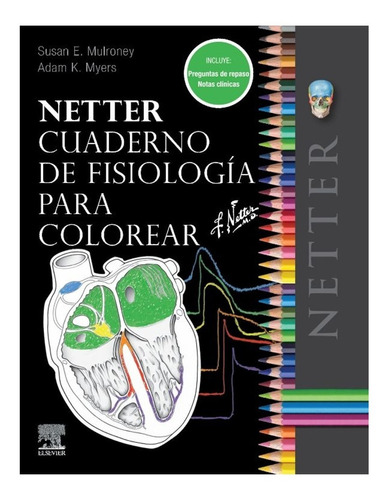 Netter. Cuaderno De Fisiología Para Colorear / Mulroney 