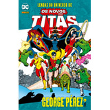 Os Novos Titãs Vol. 1: Lendas Do Universo Dc, De Wolfman, Marv. Editora Panini Brasil Ltda, Capa Mole Em Português, 2018