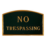 Montague Productos De Metal No Trespassing Arqueado Placa Pa