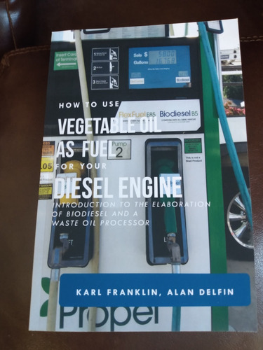 Libro Elaboracion Biodiesel Diesel Combustible Franklin 