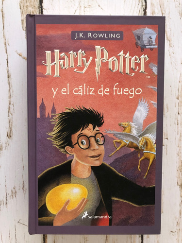Harry Potter Y El Cáliz De Fuego / J.k Rowling (tapa Dura)