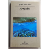 Arrecife / Juan Villoro / Ed. Anagrama / Nuevo!