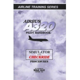 Libro Airbus A320 Pilot Handbook - Mike Ray