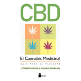 Libro: Cbd. El Cannabis Medicinal: Guía Para El Paciente (sp