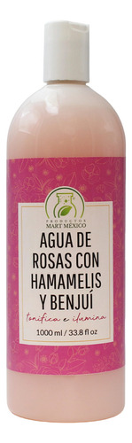 Agua De Rosas Con Hamamelis Y Benjui (1 Litro) Tipo De Piel Piel Mixta A Piel Grasa