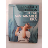 Product Design In The Sustainable Era 