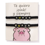 Pulseras De Pareja Y/o Amigos Gordo Y Gorda