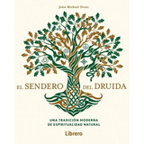 Sendero Del Druida, El - John Michael Greer, De John Michael Greer. Editorial Librero En Español