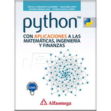 Python Con Aplicaciones A Las Matemáticas, Ingeniería Y Fina