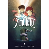 Amuleto El Último Consejo - Kazu Kibuishi - Libro Novela