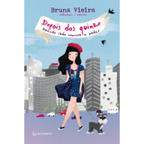 Depois Dos Quinze: Quando Tudo Começou A Mudar, De Vieira, Bruna. Autêntica Editora Ltda., Capa Mole Em Português, 2012