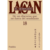 Seminario 18 De Un Discurso - Jacques Lacan