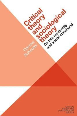 Libro Critical Theory And Sociological Theory : On Late M...