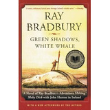 Libro Green Shadows, White Whale - Ray Bradbury
