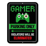 Señales - Gaming Room Decor, Gamer Parking Only Violators Wi