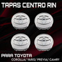 Juego Tapas Centro Rin Corolla/ Yaris/ Previa/ Camry  Toyota Camry