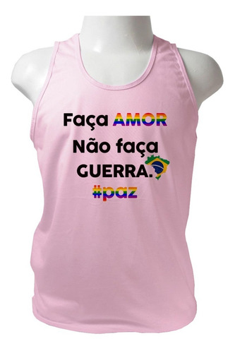 Camiseta Camisa Faça Amor Não Faça Guerra Frases Brasil Lgbt