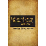 Letters Of James Russell Lowell, Volume Ii