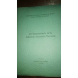 El Financiamiento De La Industria Azucarera Nacional