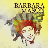 Cd Soulful Truth [digitally Remastered] - Barbara Mason