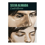 Libro Ladrilleros - Selva Almada - Random