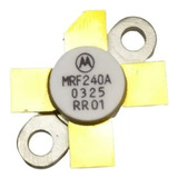 Transistor Mrf240a Motorola Original Mrf240 A 
