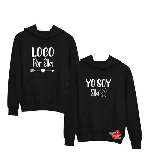 Sudaderas De Parejas Duo Love Loco Por Ella Frase Novios Bl