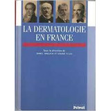 La Dermatologie En France De Daniel Wallach Et Gerard Tilles Pela Privat (2002)